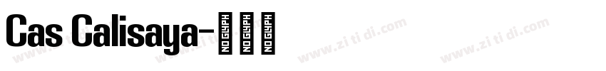 Cas Calisaya字体转换
